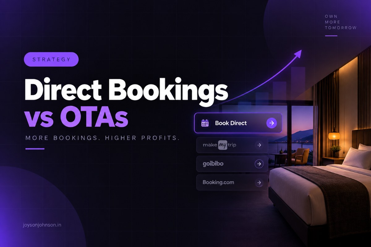 Hotel & Homestay Marketing: How to Get Direct Bookings Instead of Losing Margin to OTAs