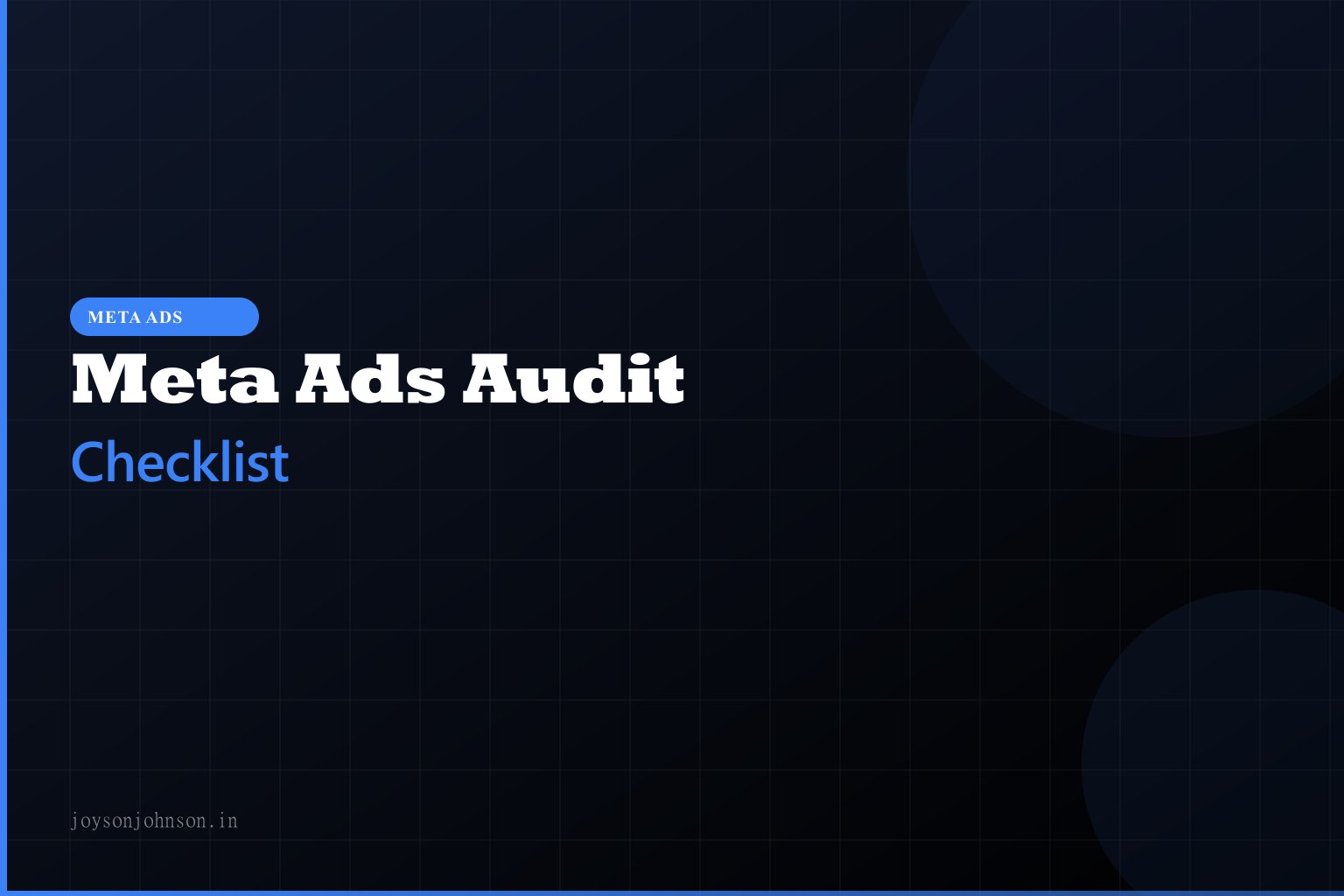The Meta Ads Audit Checklist I Run on Every New Client Account
